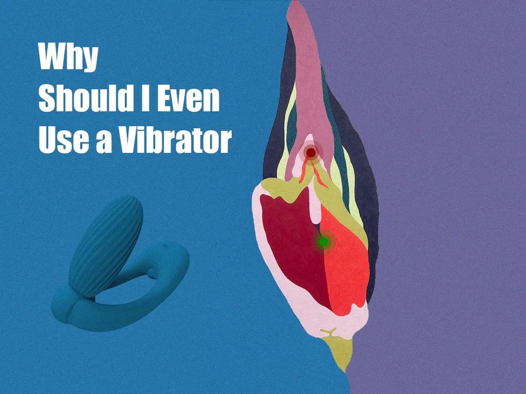 Use a vibrator