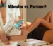 vibrator-vs-partner